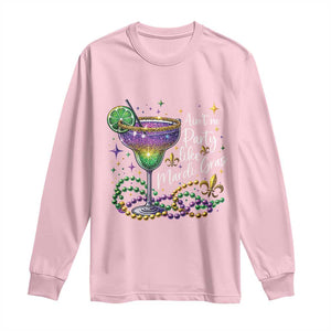 Ain't No Party Like Mardi Gras Long Sleeve Shirt Fat Tuesday Louisiana Drinking Team TS09 Light Pink Print Your Wear