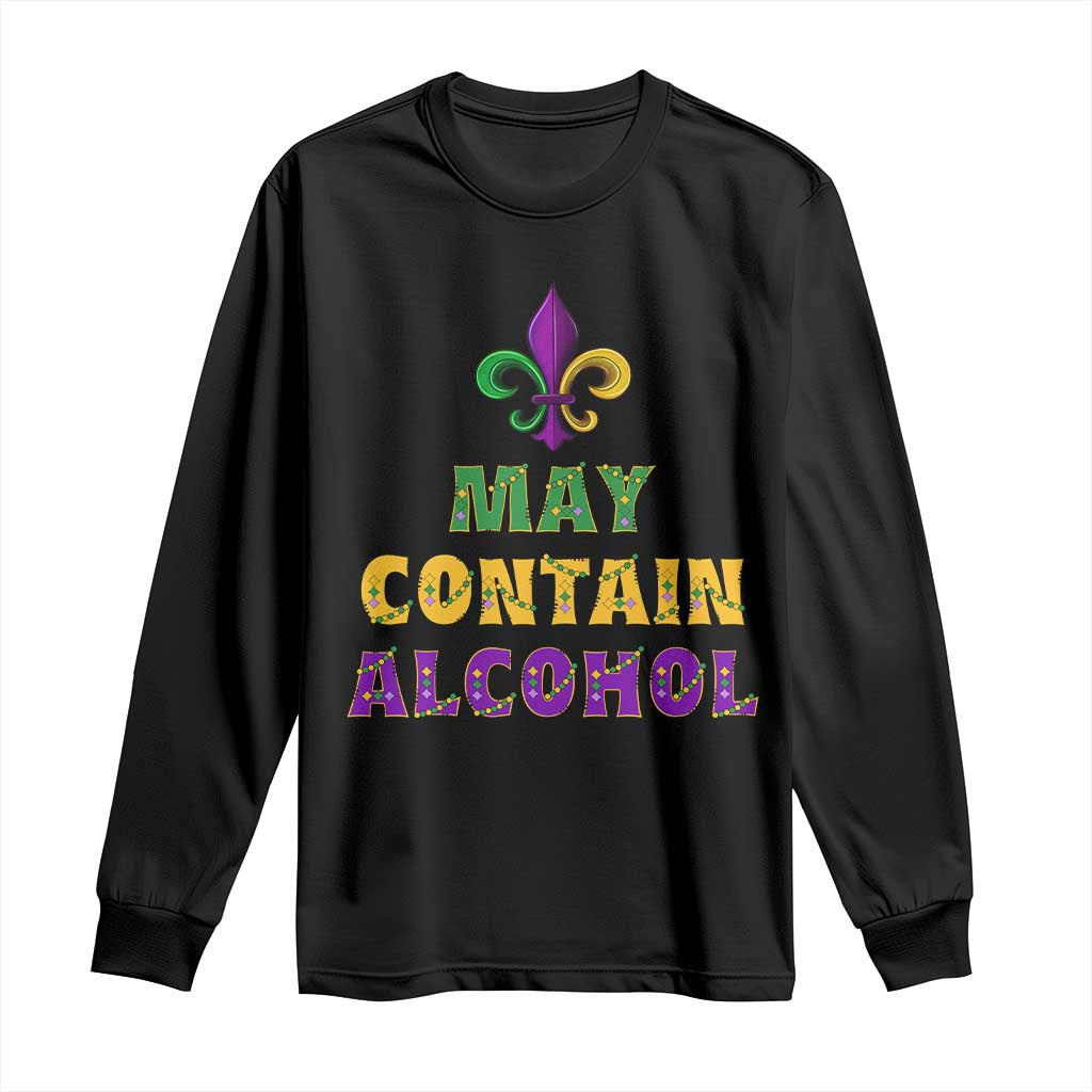 Funny Mardi Gras Party Long Sleeve Shirt May Contain Alcohol Drinking Team TS09 Black Print Your Wear