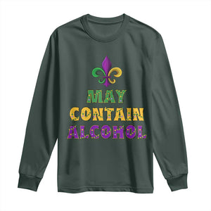 Funny Mardi Gras Party Long Sleeve Shirt May Contain Alcohol Drinking Team TS09 Dark Forest Green Print Your Wear