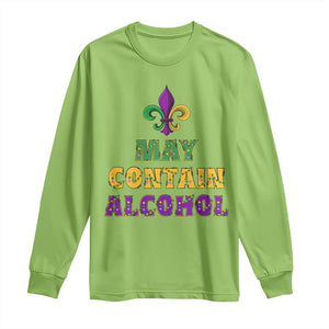 Funny Mardi Gras Party Long Sleeve Shirt May Contain Alcohol Drinking Team TS09 Lime Print Your Wear