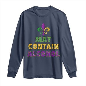 Funny Mardi Gras Party Long Sleeve Shirt May Contain Alcohol Drinking Team TS09 Navy Print Your Wear