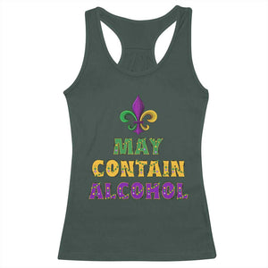 Funny Mardi Gras Party Racerback Tank Top May Contain Alcohol Drinking Team TS09 Dark Forest Green Print Your Wear