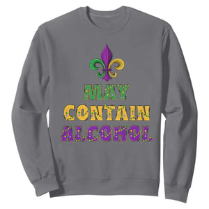 Funny Mardi Gras Party Sweatshirt May Contain Alcohol Drinking Team TS09 Charcoal Print Your Wear