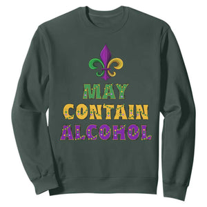 Funny Mardi Gras Party Sweatshirt May Contain Alcohol Drinking Team TS09 Dark Forest Green Print Your Wear