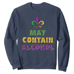Funny Mardi Gras Party Sweatshirt May Contain Alcohol Drinking Team TS09 Navy Print Your Wear