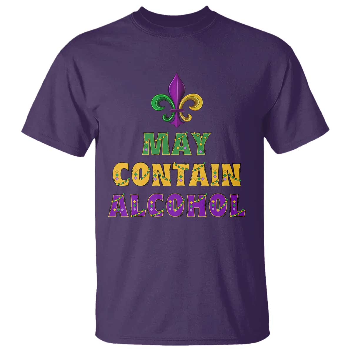 Funny Mardi Gras Party T Shirt May Contain Alcohol Drinking Team TS09 Purple Print Your Wear
