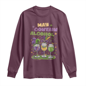 Funny Mardi Gras Drinking Team Long Sleeve Shirt May Contain Alcohol Fat Tuesday Party TS09 Maroon Print Your Wear