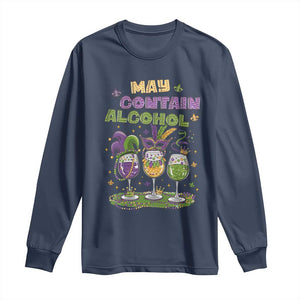 Funny Mardi Gras Drinking Team Long Sleeve Shirt May Contain Alcohol Fat Tuesday Party TS09 Navy Print Your Wear