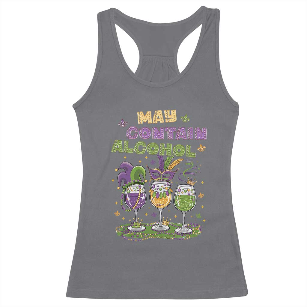 Funny Mardi Gras Drinking Team Racerback Tank Top May Contain Alcohol Fat Tuesday Party TS09 Charcoal Print Your Wear