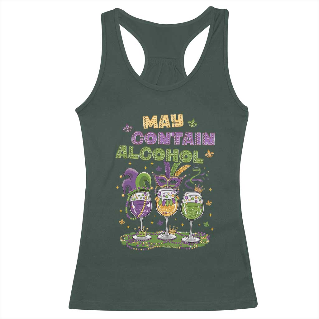 Funny Mardi Gras Drinking Team Racerback Tank Top May Contain Alcohol Fat Tuesday Party TS09 Dark Forest Green Print Your Wear