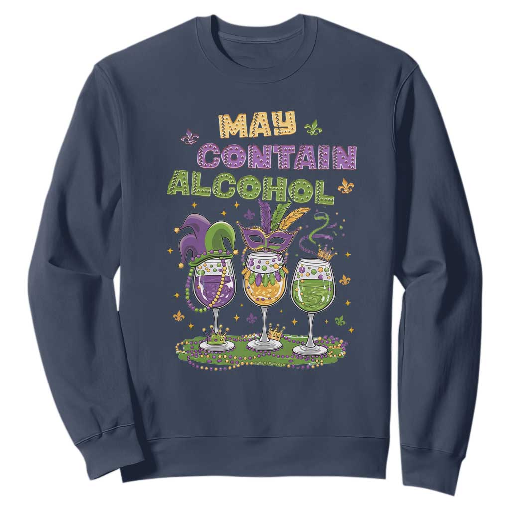 Funny Mardi Gras Drinking Team Sweatshirt May Contain Alcohol Fat Tuesday Party TS09 Navy Print Your Wear