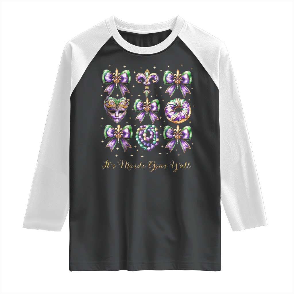 Coquette Bow Mardi Gras Raglan Shirt It's Mardi Gras Y'all Fleur De Lis Mask TS09 Black White Print Your Wear