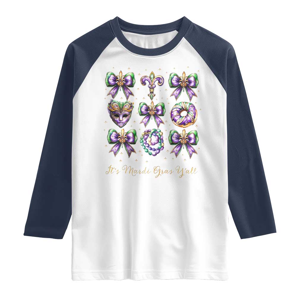 Coquette Bow Mardi Gras Raglan Shirt It's Mardi Gras Y'all Fleur De Lis Mask TS09 White Navy Print Your Wear
