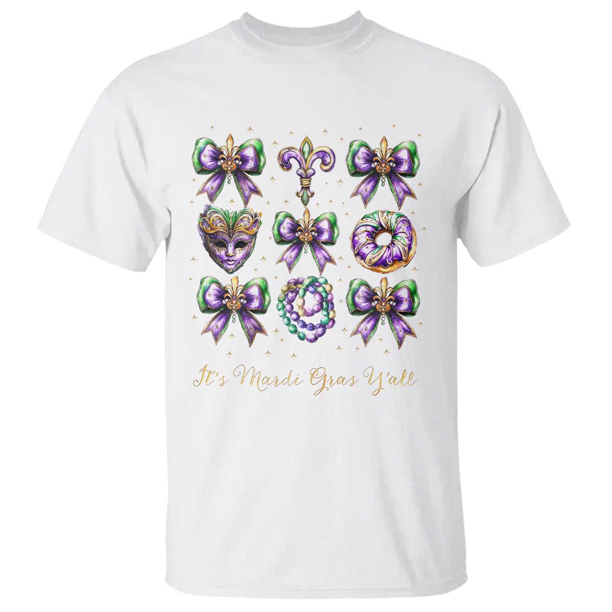 Coquette Bow Mardi Gras T Shirt It's Mardi Gras Y'all Fleur De Lis Mask TS09 White Print Your Wear