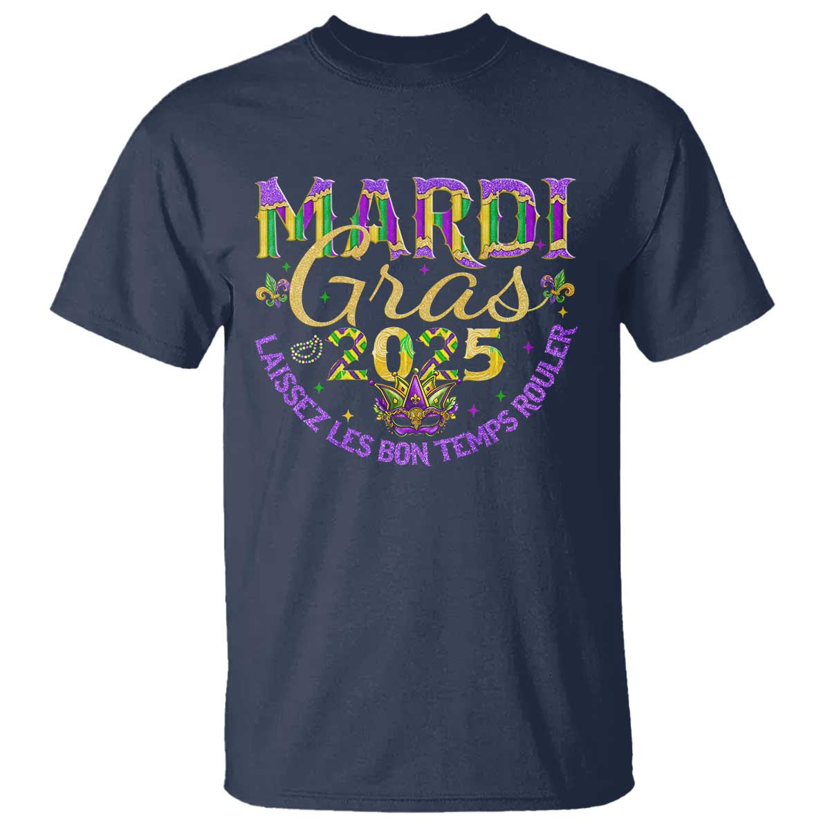 Mardi Gras 2025 T Shirt Laissez Les Bon Temps Rouler TS09 Navy Print Your Wear