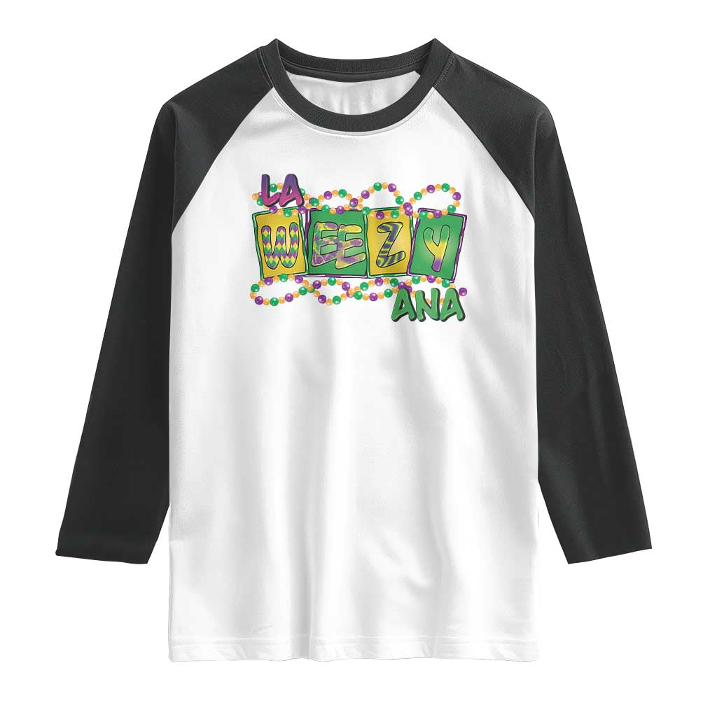 Mardi Gras La Weezy Ana Raglan Shirt TS09 White Black Print Your Wear