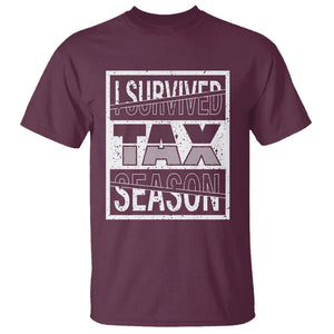 Funny Accountant T Shirt I Survived Tax Season TS09 Maroon Printyourwear