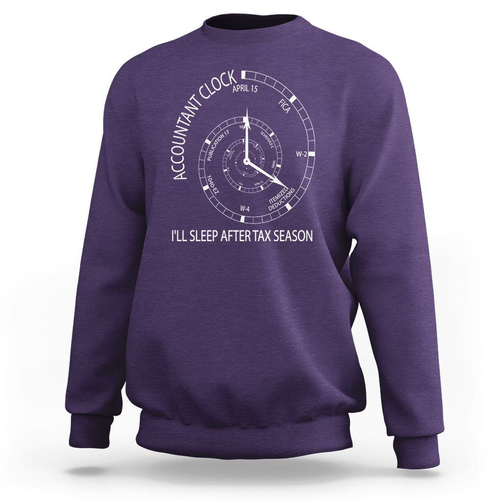 Funny Accountant Clock Sweatshirt I'll Sleep After Tax Season TS09 Purple Printyourwear