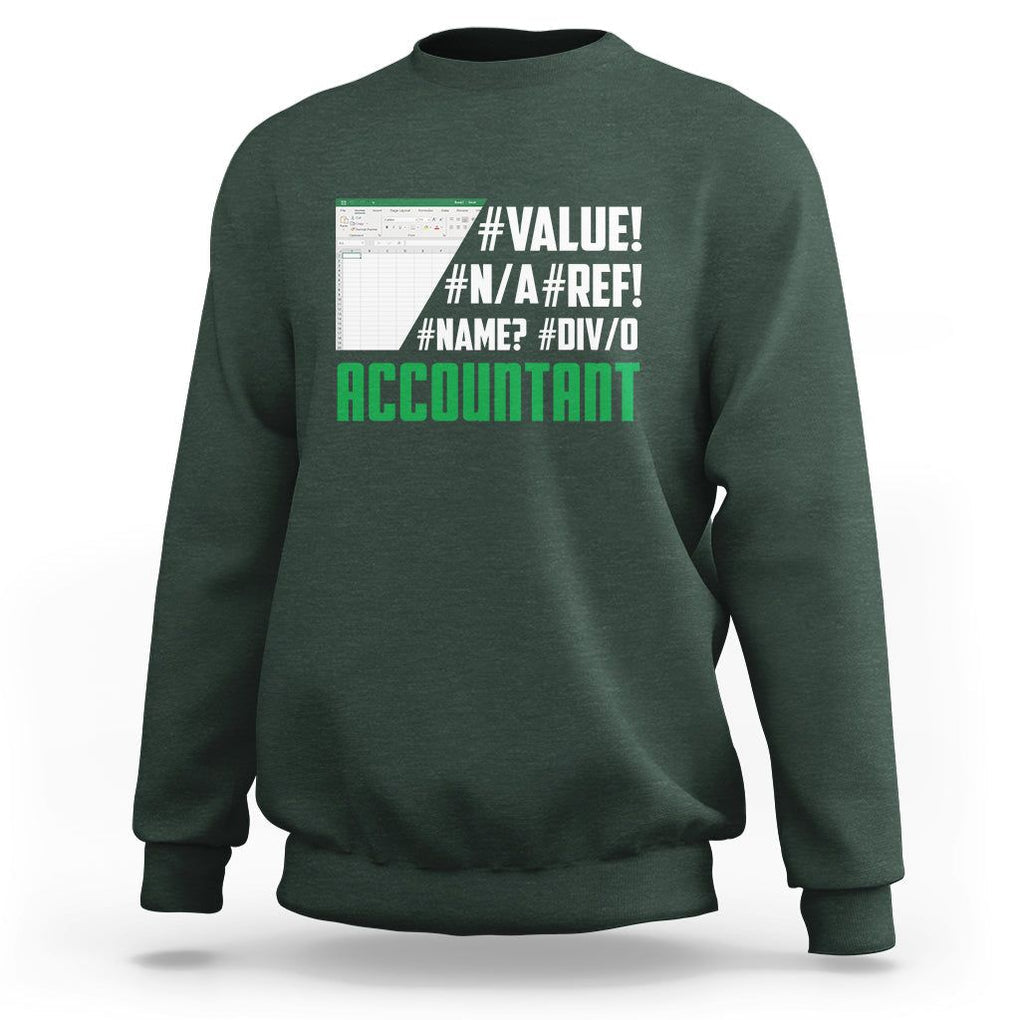 Funny Accountant Errors In Excel Sweatshirt TS09 Dark Forest Green Printyourwear