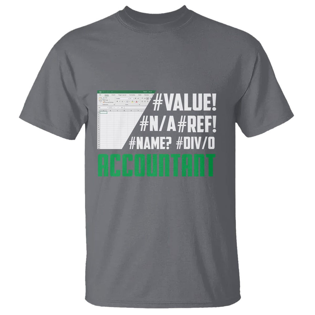 Funny Accountant Errors In Excel T Shirt TS09 Charcoal Printyourwear