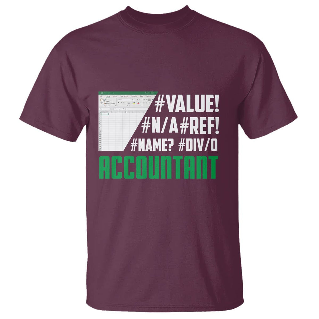 Funny Accountant Errors In Excel T Shirt TS09 Maroon Printyourwear