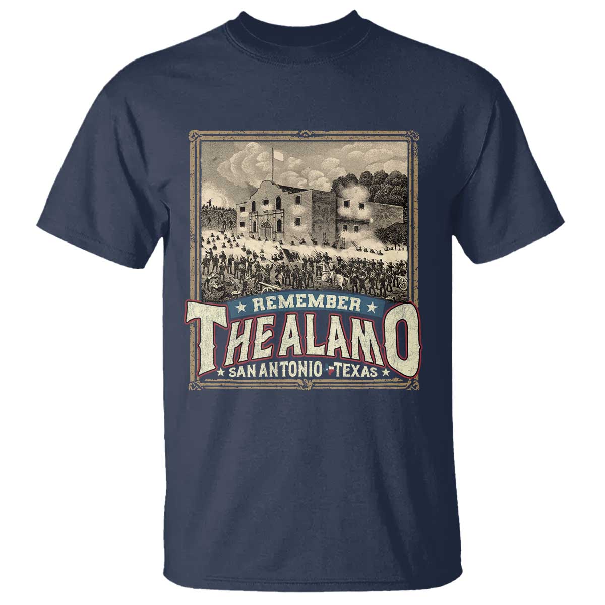 Texas Remember The Alamo T Shirt San Antonio Alamo War History Lover TS09 Navy Print Your Wear