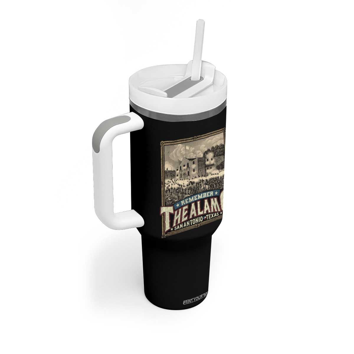 Texas Remember The Alamo Tumbler With Handle San Antonio Alamo War History Lover TS09 Print Your Wear