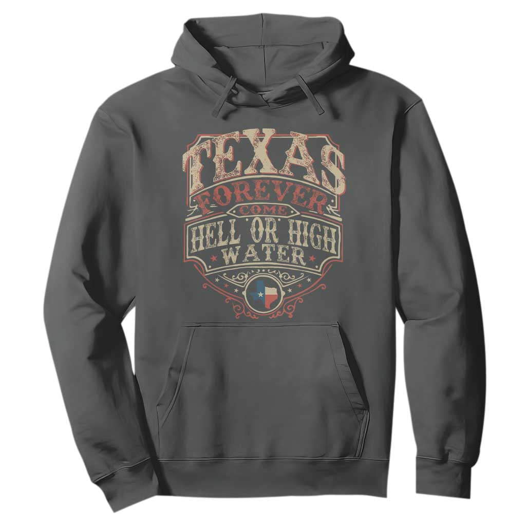 Texas Pride Hoodie Forever Come Hell Or High Water Patriotic Texas TS09 Dark Heather Print Your Wear