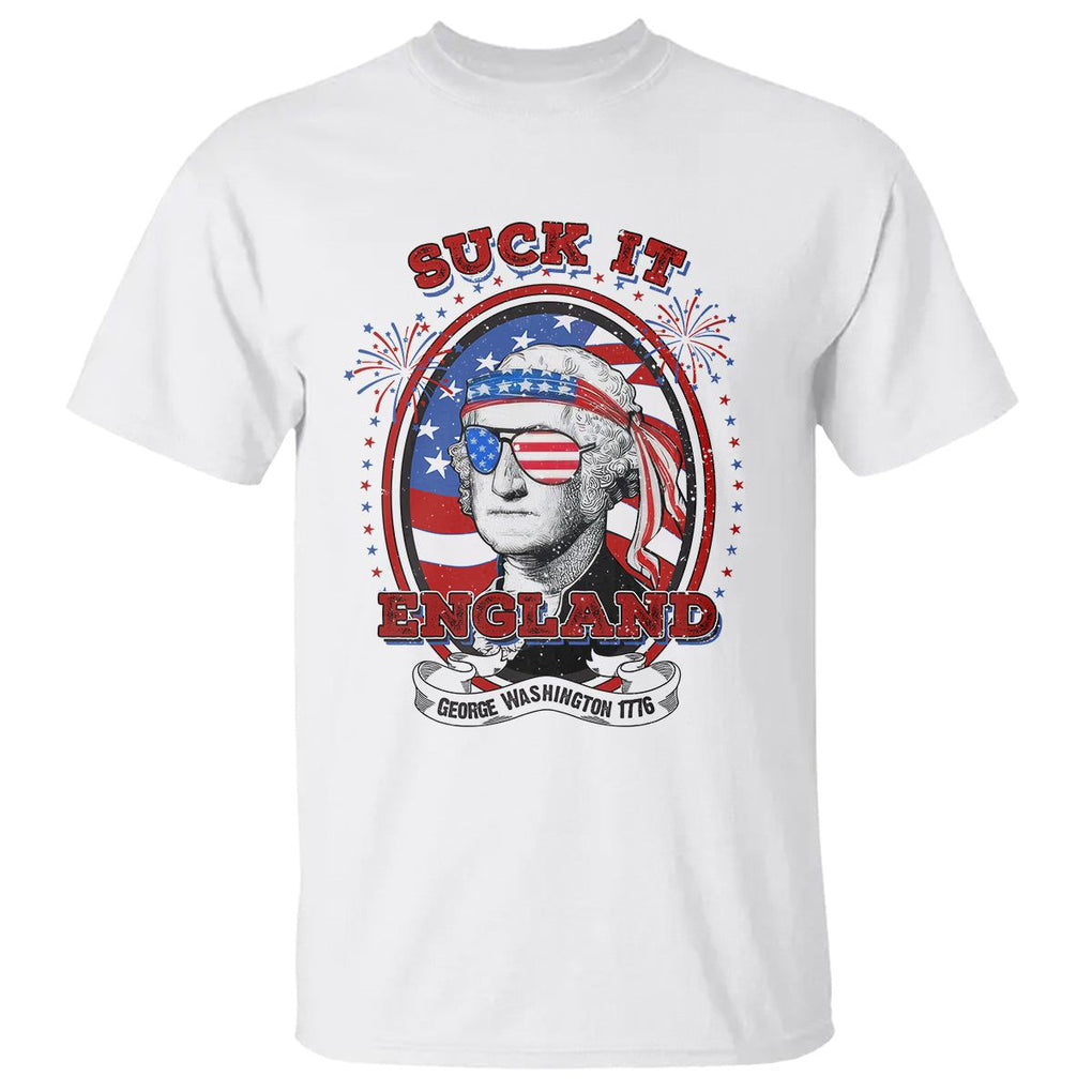 Funny George Washington T Shirt Suck It England 1776 4th Of July TS09 White Print Your Wear