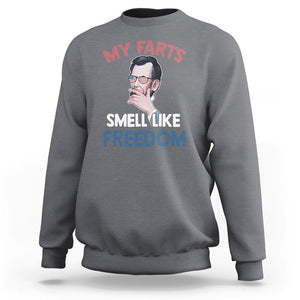 Funny Abraham Lincoln Sweatshirt My Farts Smell Like Freedom 4th Of July TS09 Charcoal Print Your Wear