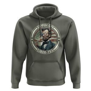 Funny Abraham Lincoln Hoodie Sippin On Liber-Tea Drinking Tea 4th Of July TS09 Military Green Print Your Wear