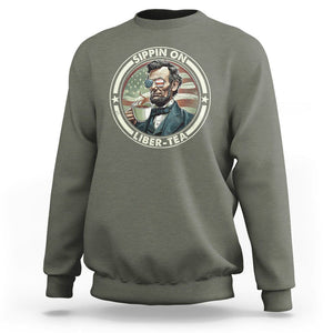 Funny Abraham Lincoln Sweatshirt Sippin On Liber-Tea Drinking Tea 4th Of July TS09 Military Green Print Your Wear