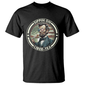 Funny Abraham Lincoln T Shirt Sippin On Liber-Tea Drinking Tea 4th Of July TS09 Black Print Your Wear