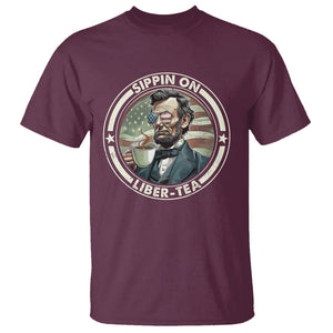 Funny Abraham Lincoln T Shirt Sippin On Liber-Tea Drinking Tea 4th Of July TS09 Maroon Print Your Wear