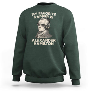 Funny My Favorite Rapper is Alexander Hamilton Sweatshirt TS09 Dark Forest Green Print Your Wear