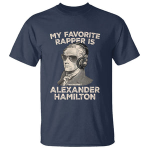 Funny My Favorite Rapper is Alexander Hamilton T Shirt TS09 Navy Print Your Wear