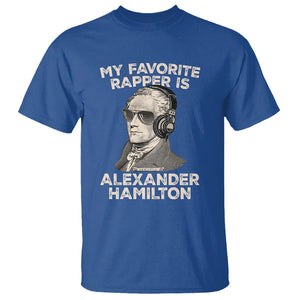 Funny My Favorite Rapper is Alexander Hamilton T Shirt TS09 Royal Blue Print Your Wear