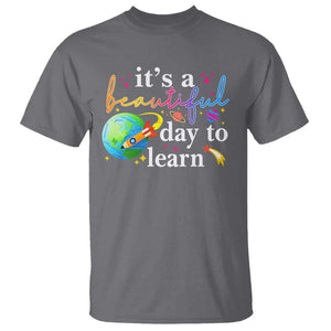 Teacher T Shirt It's A Beautiful Day To Learn Back To School TS09 Charcoal Print Your Wear