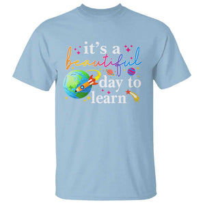 Teacher T Shirt It's A Beautiful Day To Learn Back To School TS09 Light Blue Print Your Wear