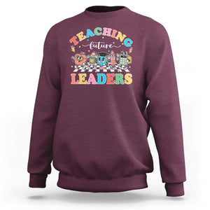 Teacher Sweatshirt Teaching Future Leaders Back To School TS09 Maroon Print Your Wear