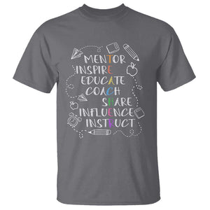 Teacher Mentor Inspire Educate Coach T Shirt TS09 Charcoal Print Your Wear