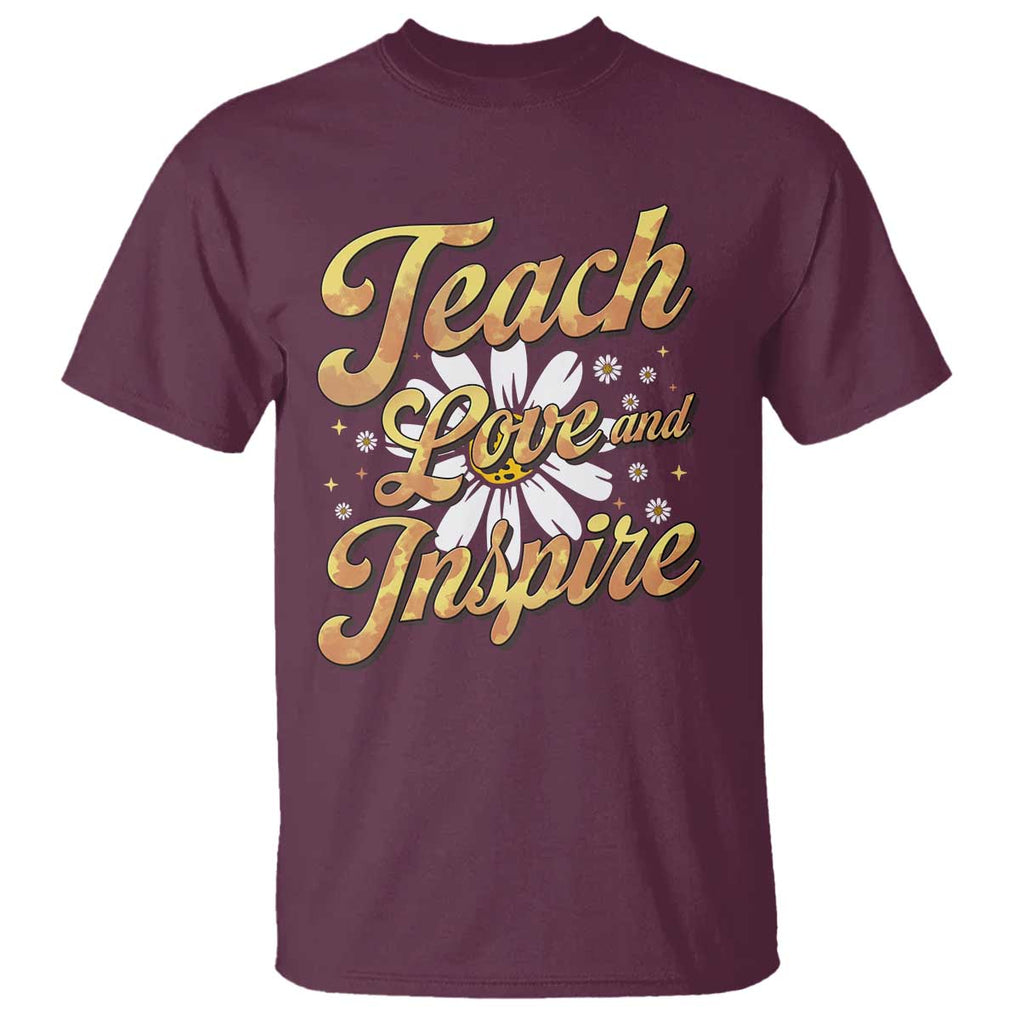 Teacher T Shirt Teach Love Inspire Back To School TS09 Maroon Print Your Wear