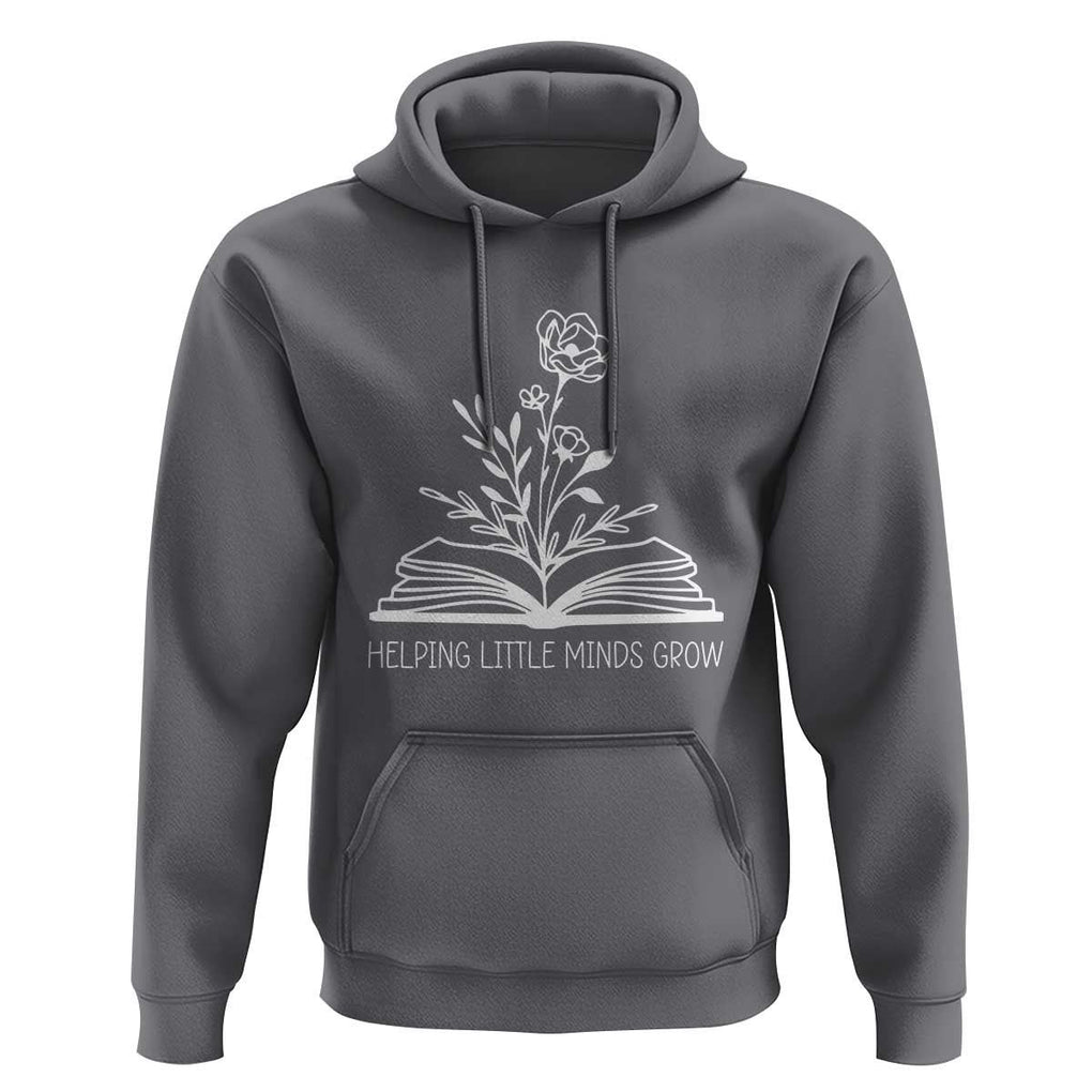 Teacher Hoodie Helping Little Minds Grow Back To School TS09 Charcoal Print Your Wear