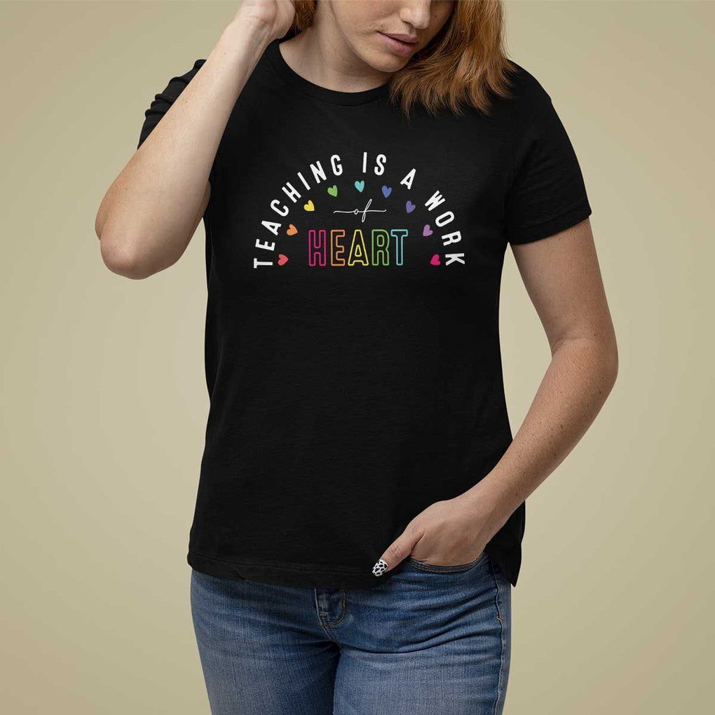 Teacher T Shirt For Women Teaching Is A Work Of Heart TS09 Black Print Your Wear