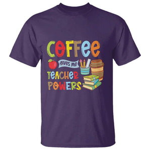 Teacher Coffee Lover T Shirt Coffee Gives Me Teacher Powers TS09 Purple Print Your Wear