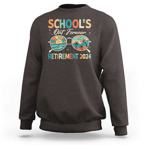 Retired Teacher Sweatshirt School's Out Forever Retirement 2024 TS09 Dark Chocolate Print Your Wear