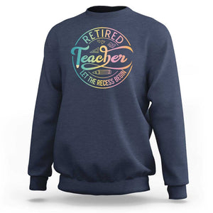 Retired Teacher Sweatshirt Let The Recess Begin Retirement TS09 Navy Print Your Wear