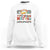 Special Education Teacher Sweatshirt Your Words Matter Retro Groovy Back To School TS09 White Print Your Wear