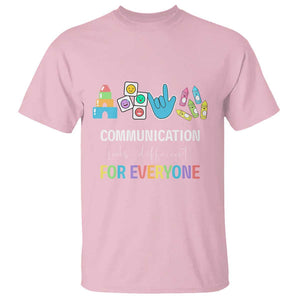 Special Education Teacher T Shirt Communication Looks Different For Everyone TS09 Light Pink Print Your Wear