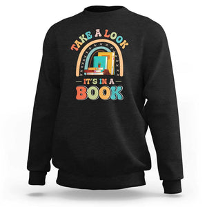 Librarian Sweatshirt Take A Look It's in A Book TS09 Black Print Your Wear